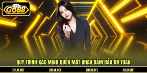 Quy trình xác minh quên mật khẩu đảm bảo an toàn